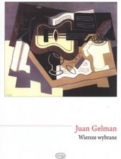 Wiersze wybrane Juan Gelman - zdjęcie 1