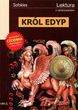 Król Edyp. Lektura z opracowniem