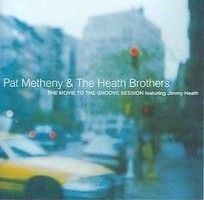Metheny Pat & The Heath Brothers - Movie To The Groove Session (CD)
