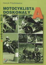 Zdjęcie Motocyklista doskonały A. E-podręcznik, wydanie IV - Płock