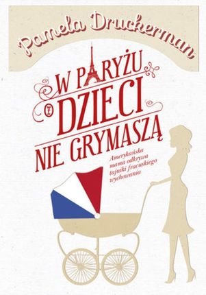 W Paryżu dzieci nie grymaszą (E-book)