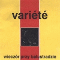 VARIETE - WIECzÓR PRzY BALUSTRADzIE `96 (CD)
