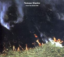 Zdjęcie STAŃKO TOMASZ - FROM THE GREEN HILL `99 (CD) - Susz