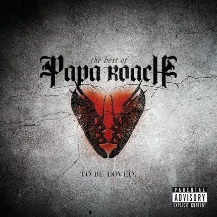 PAPA ROACH - TO BE LOVED: THE BEST OF  (CD)