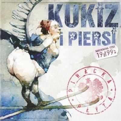 KUKIZ PAWEŁ & PIERSI - PŁYTA PIRACKA (CD)