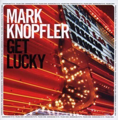 KNOPFLER MARK - GET LUCKY (PL) (CD)