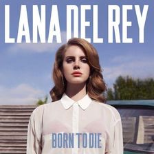 Zdjęcie Lana Del Rey - Born To Die (CD) - Suchań