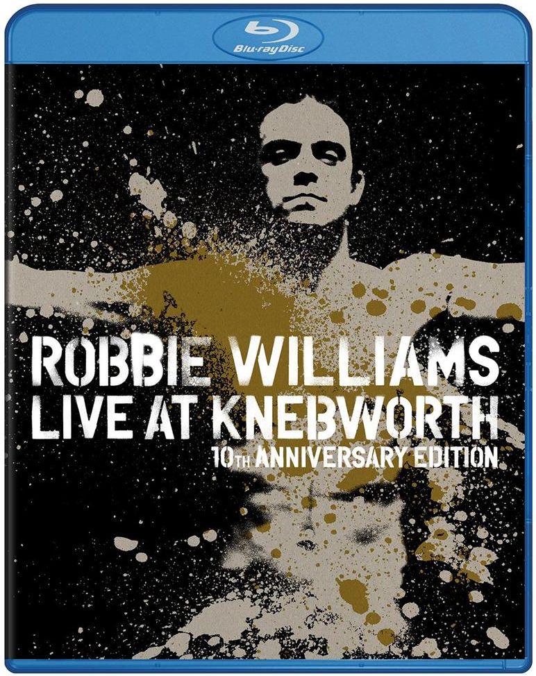 Robbie Williams - Robbie Williams Live At Knebworth, 10th Anniversary ...