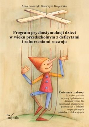 Pedagogika osób niepełnosprawnych Program psychostymulacji dzieci w wieku przedszkolnym z deficytam (E-book)