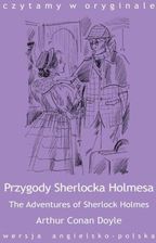 Zdjęcie The Adventures of Sherlock Holmes / Przygody Sherlocka Holmesa - Arthur Conan-Doyle (E-book) - Łowicz
