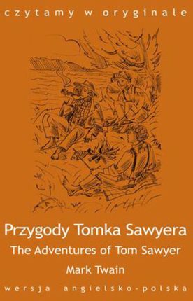 The Adventures of Tom Sawyer Przygody Tomka Sawyera - Herman Melville (E-book)