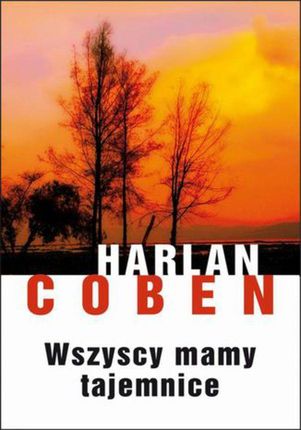 Wszyscy mamy tajemnice - Harlan Coben (E-book)