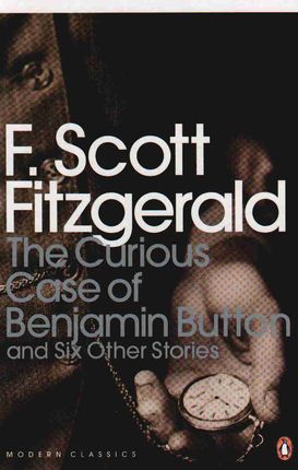 The curious case of Benjamin Button and six other stories