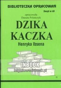 Biblioteczka Opracowań Dzika kaczka Henryka Ibsena (Audiobook)