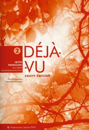 Deja vu 2 zeszyt ćwiczeń Język francuski