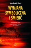 Zdjęcie Wymiana symboliczna i śmierć Jean Baudrillard - Cieszyn