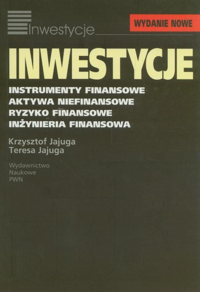 Książka Inwestycje. Instrumenty Finansowe, Aktywa Niefinansowe, Ryzyko ...