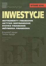 Inwestycje. Instrumenty finansowe, aktywa niefinansowe, ryzyko finansowe, inżynieria finansowa.