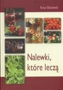 Zdjęcie Nalewki które leczą - Pieniężno