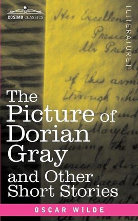 The Picture of Dorian Gray and Other Short Stories