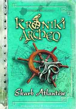 Kroniki Archeo. Skarb Atlantów - Agnieszka Stelmaszyk (E-book)