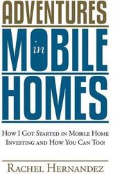 Adventures in Mobile Homes: How I Got Started in Mobile Home Investing and How You Can Too!