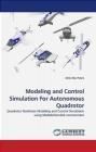 Modeling and Control Simulation for Autonomous Quadrotor