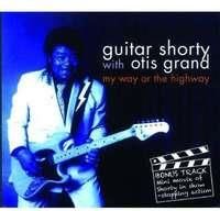 Guitar Shorty / Otis Grand - My Way Or The Highway (CD)