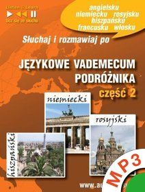 Językowe Vademecum Podróżnika część 2 - Hiszpański, Niemiecki, Rosyjski (Audiobook)