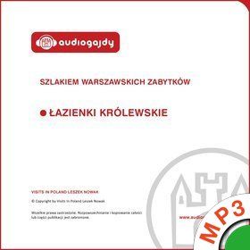 Łazienki Królewskie. Szlakiem warszawskich zabytków (format mp3) (Audiobook)