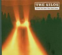 Silos - Come On Like The Fast Lan (CD)