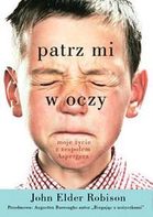 Zdjęcie Patrz mi w oczy. Moje życie z zespołem Aspergera - Błaszki