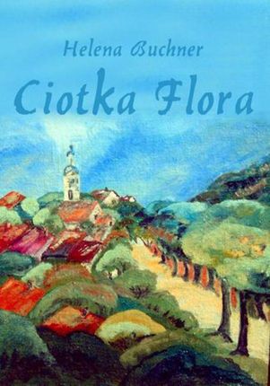 Ciotka Flora (E-book)