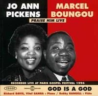 Pickens Jo Ann & Marcel - God Is A God - Praise Him (CD)