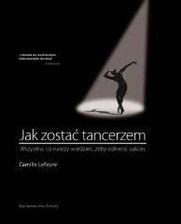 Zdjęcie Jak zostać tancerzem. Wszystko,co neleży wiedzieć, żeby odnieść sukces - Legnica
