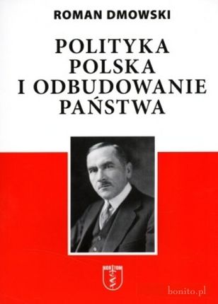 Polityka polska i odbudowanie państwa