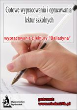 "Wypracowania - Juliusz Słowacki ""Balladyna"" - Praca zbiorowa (E-book)" - zdjęcie 1