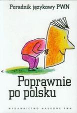 Zdjęcie Poprawnie po polsku Poradnik językowy PWN. - Tarnów