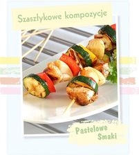 Zdjęcie Pastelowe Smaki. Szaszłykowe kompozycje - Czempiń