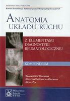 Zdjęcie Anatomia układu ruchu z elementami diagnostyki reumatologicznej. Kompendium - Barcin