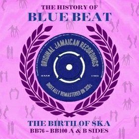 Various Artists - History Of Blue Beat - The Birth Of Ska BB76 - BB100 A&B Sides [Remastered] [Digipack] (CD)