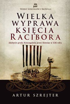 Wielka wyprawa księcia Racibora (E-book)