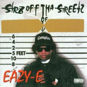 Eazy-E: Str8 Off The Streets Of Muthaphukkin (CD)