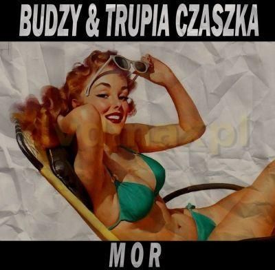 Budzy I Trupia Czaszka - Mor (digipack) (CD)