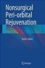 Nonsurgical Peri-Orbital Rejuvenation