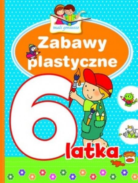 Zabawy Plastyczne 6 Latka Mali Geniusze Ceny I Opinie Ceneopl 6383