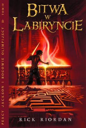 Bitwa w Labiryncie. Tom IV Percy Jackson i Bogowie Olimpijscy (E-book)