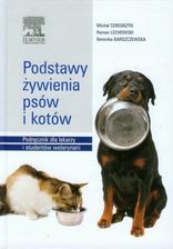 Zdjęcie Podstawy żywienia psów i kotów. Podręcznik dla lekarzy i studentów weterynarii - Czaplinek