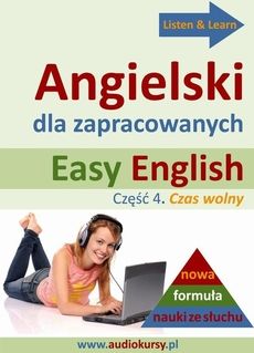 Easy English - Angielski dla zapracowanych 4 (Audiobook)
