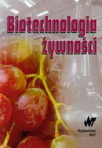 Biotechnologia żywności.